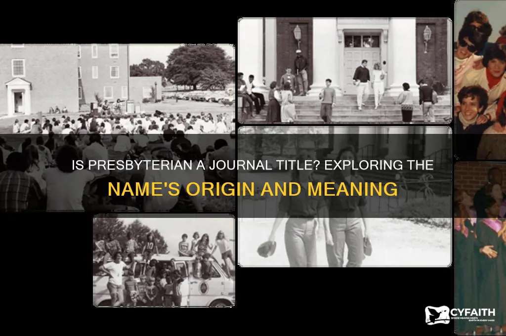 is presbyterian the title of a journal