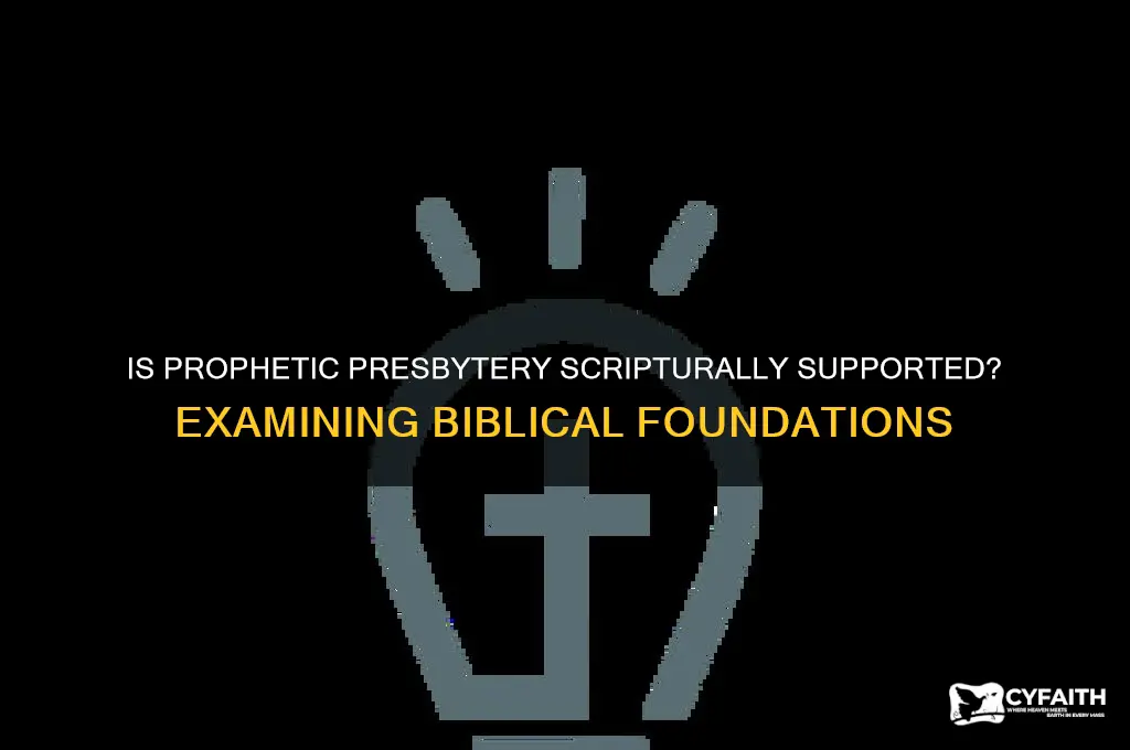 is prophetic presbytery biblical