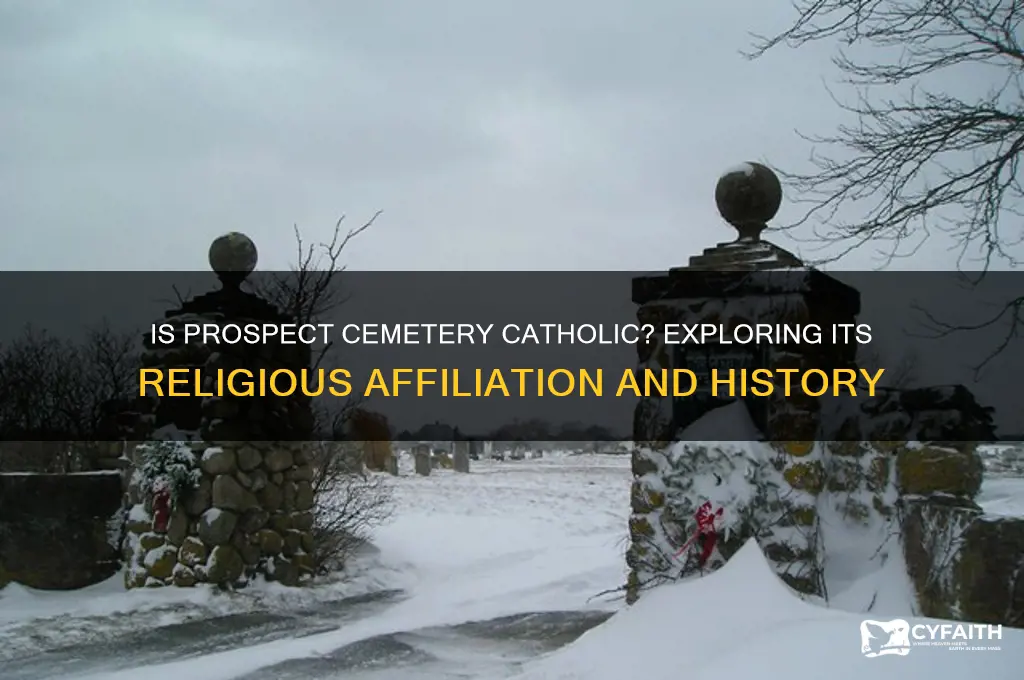 is prospect cemetery catholic