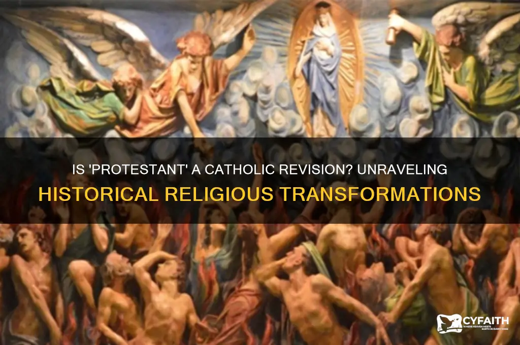 is protestat a catholic revision