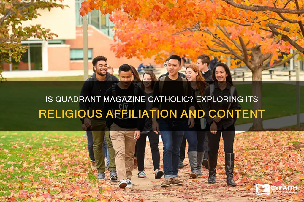 is quadrant a catholic magazine