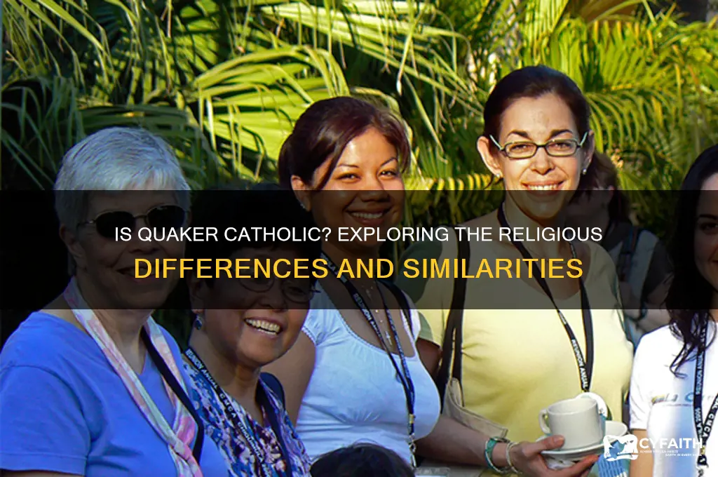 is quaker catholic