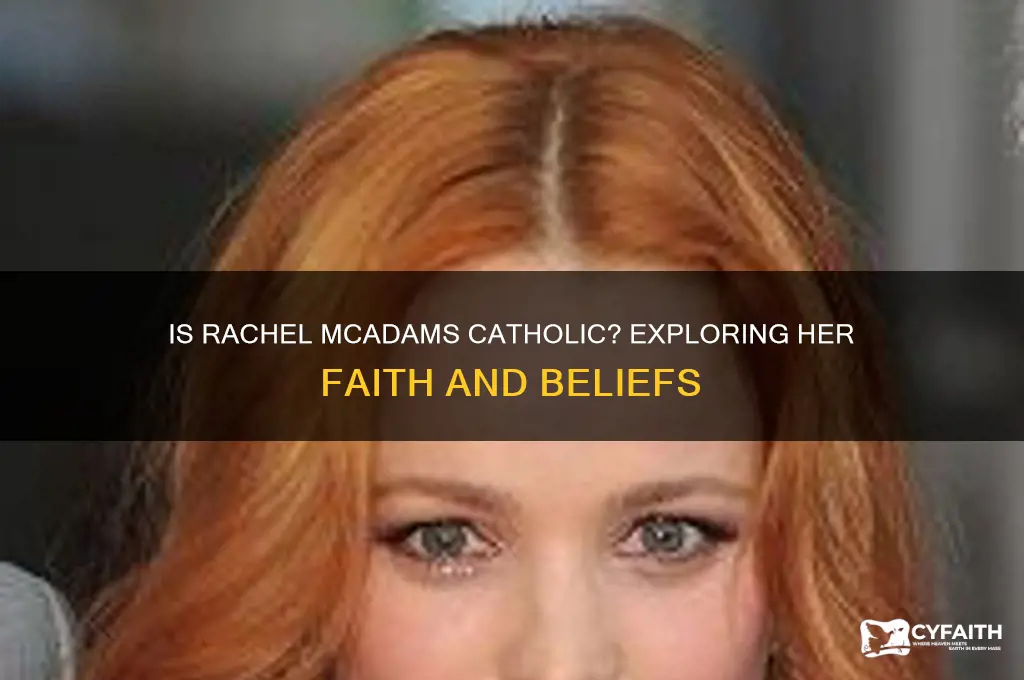 is rachel mcadams catholic
