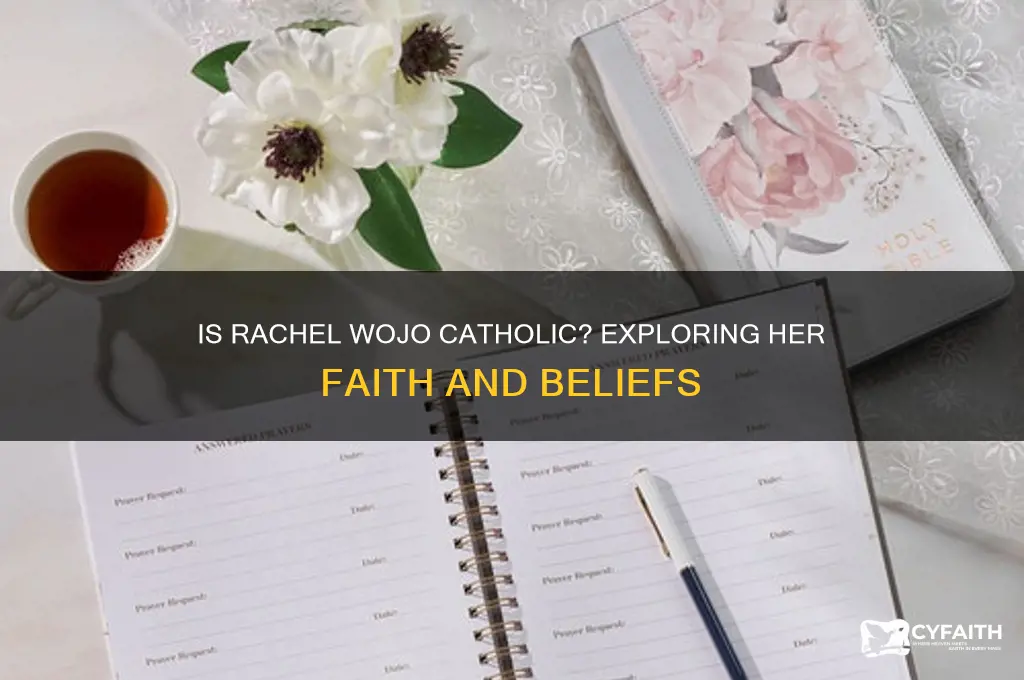 is rachel wojo catholic