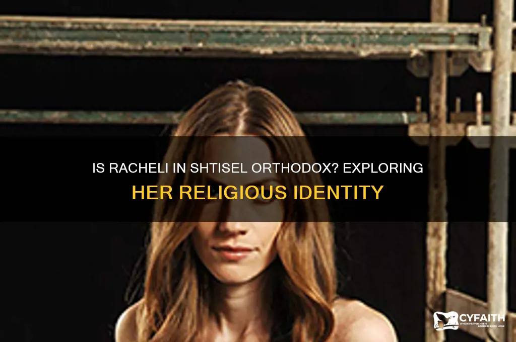 is racheli in shtisel orthodox