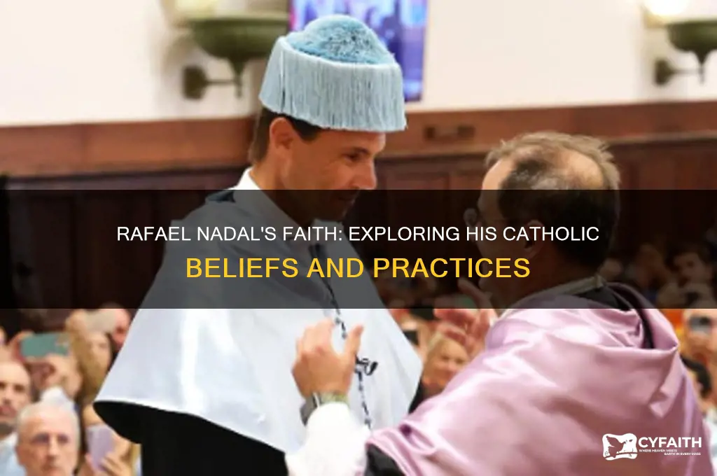 is rafael nadal catholic