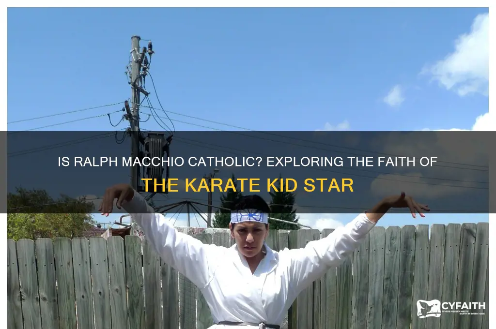 is ralph macchio catholic