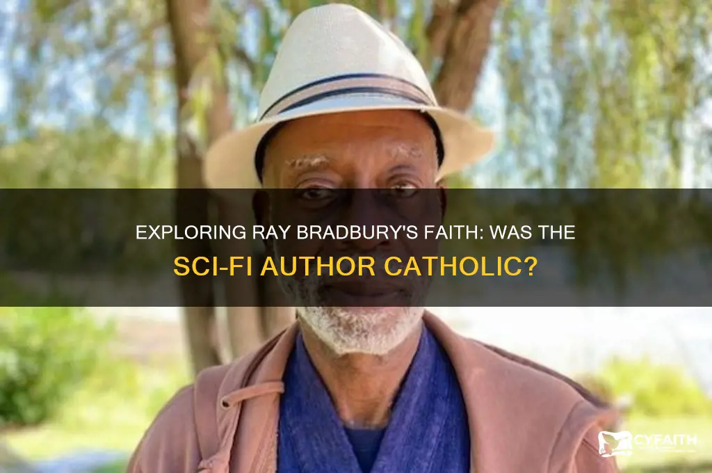 is ray bradbury catholic