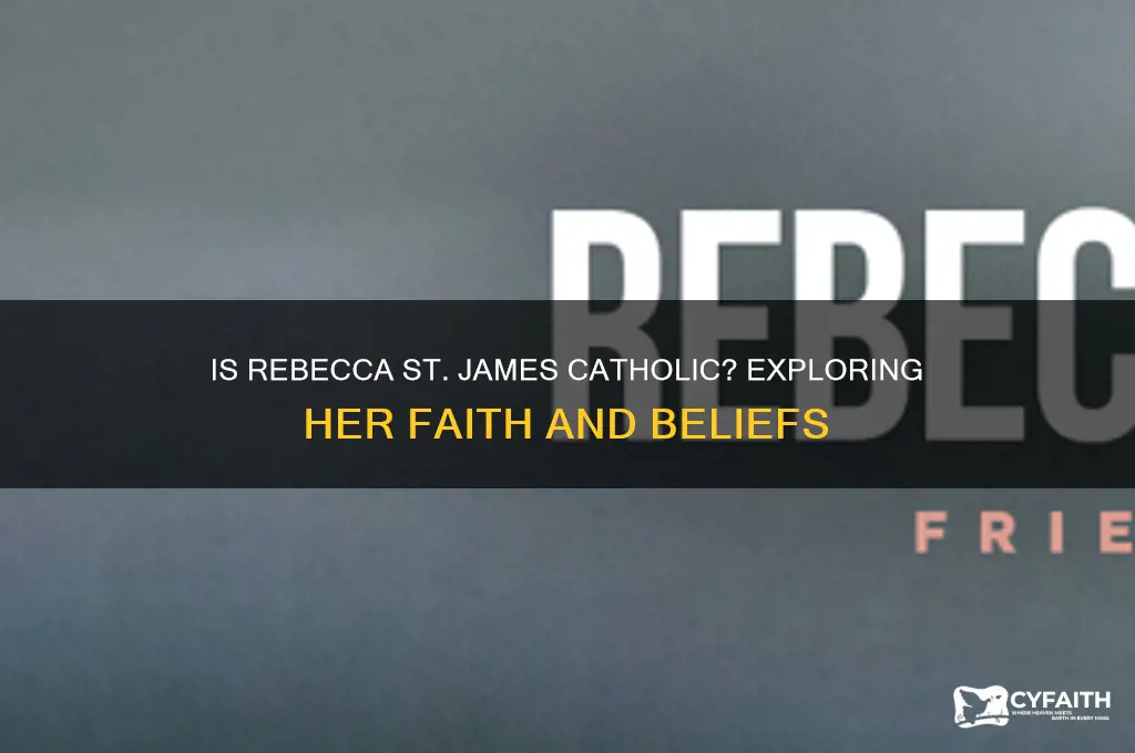 is rebecca st james catholic