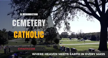 Is Resurrection Cemetery Catholic? Exploring Faith and Burial Traditions