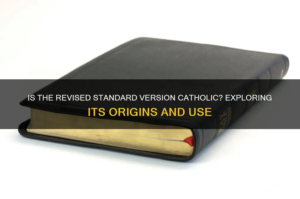 is revised standard version catholic