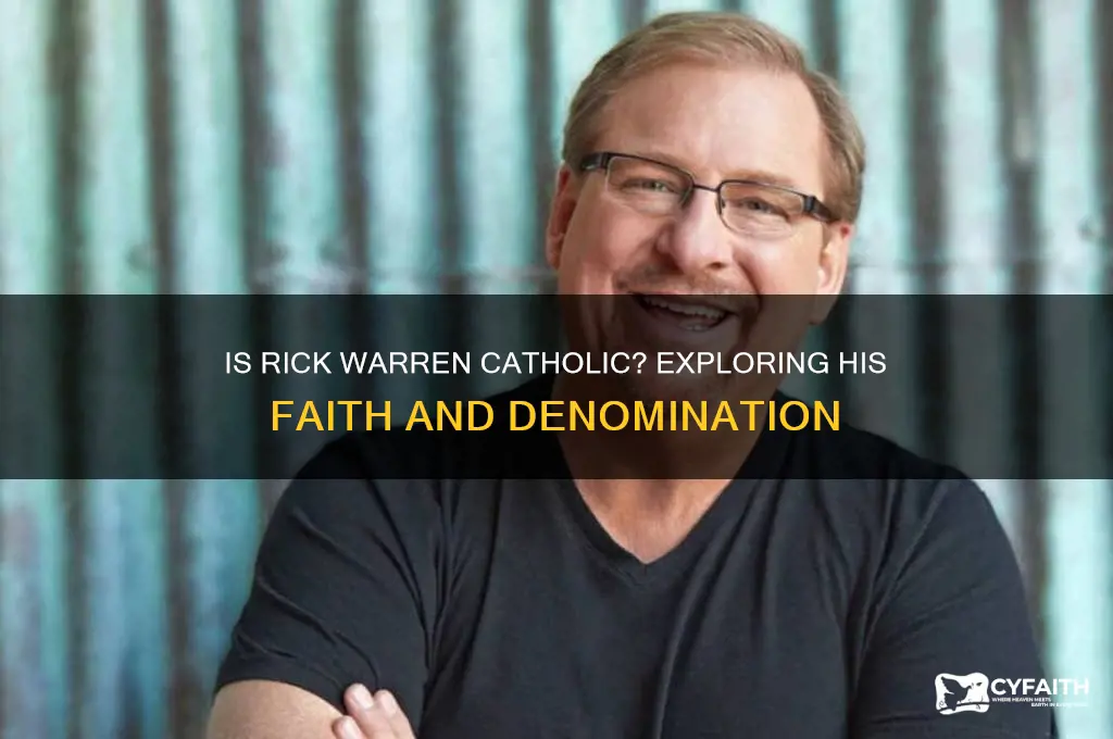 is rick warren catholic