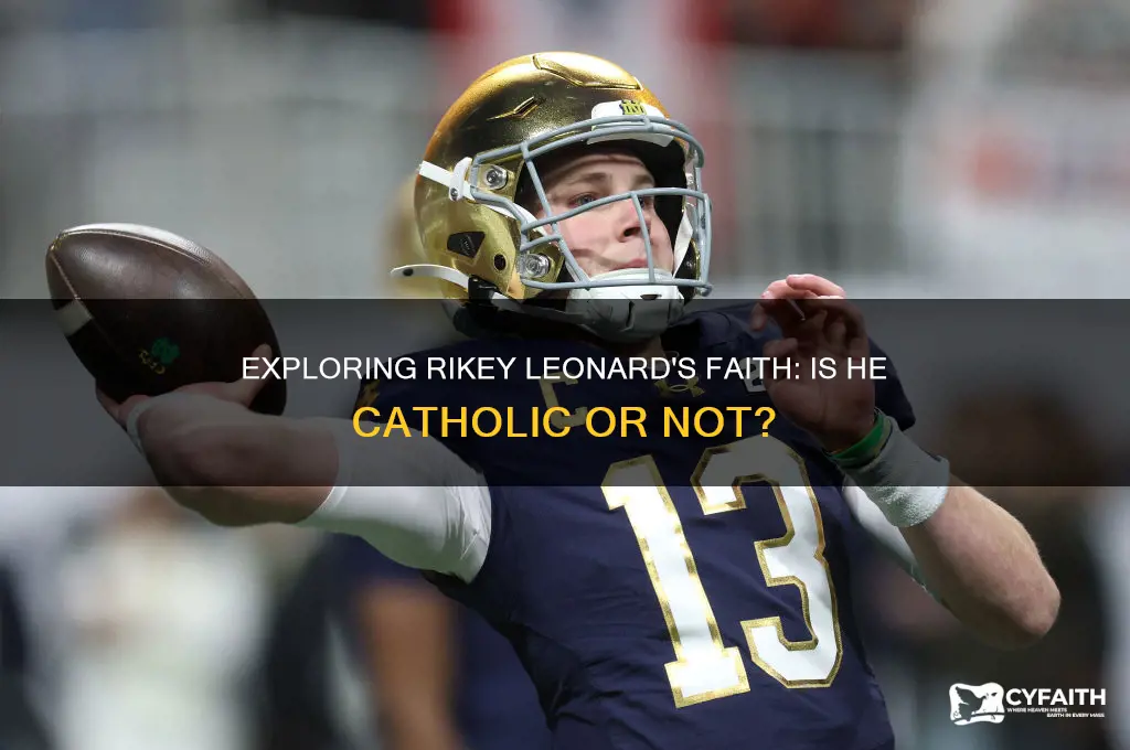 is rikey leonard catholic