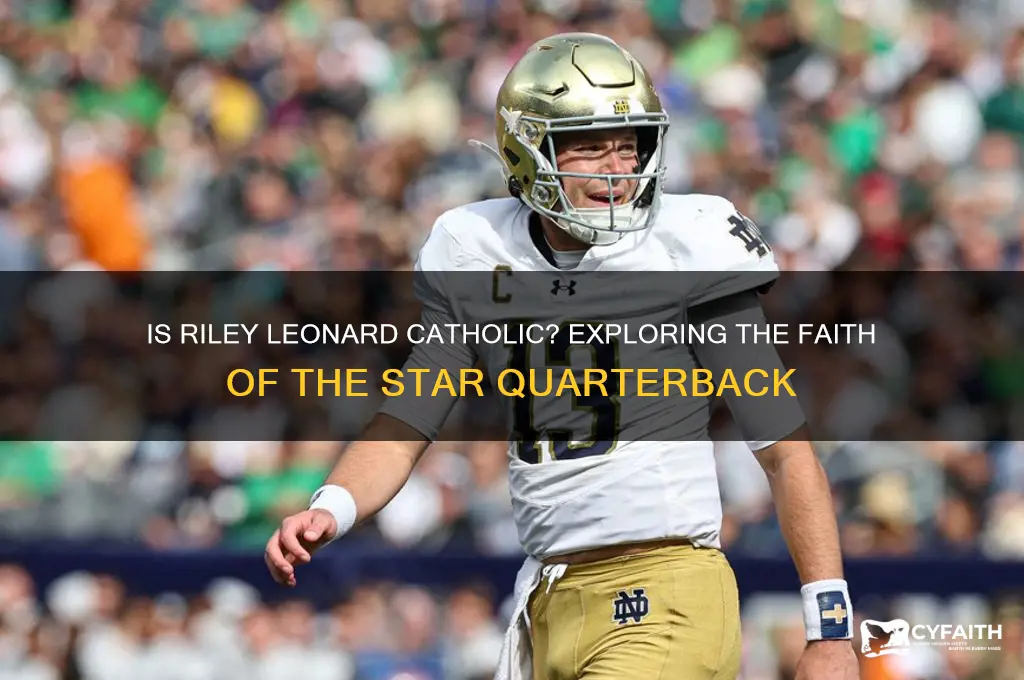 is riley leonard catholic