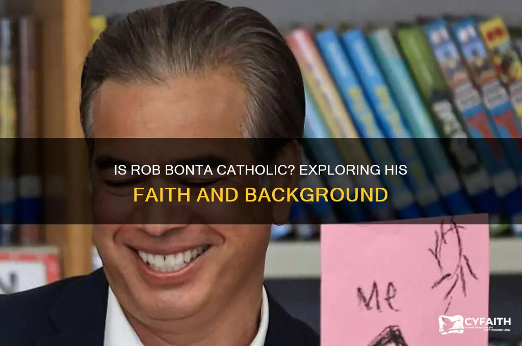 is rob bonta catholic