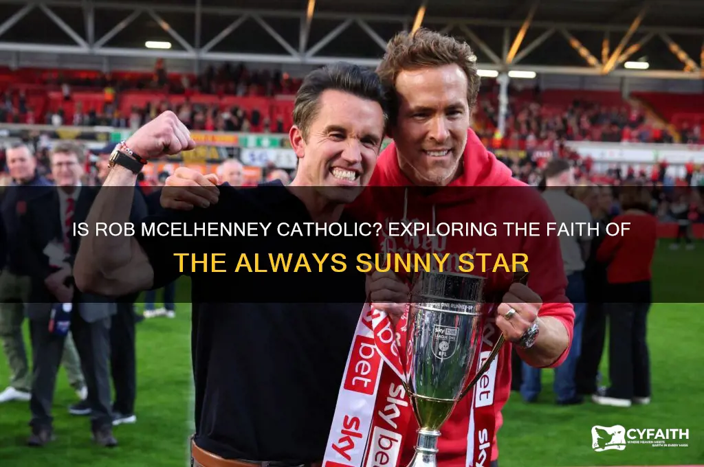 is rob mcelhenney catholic
