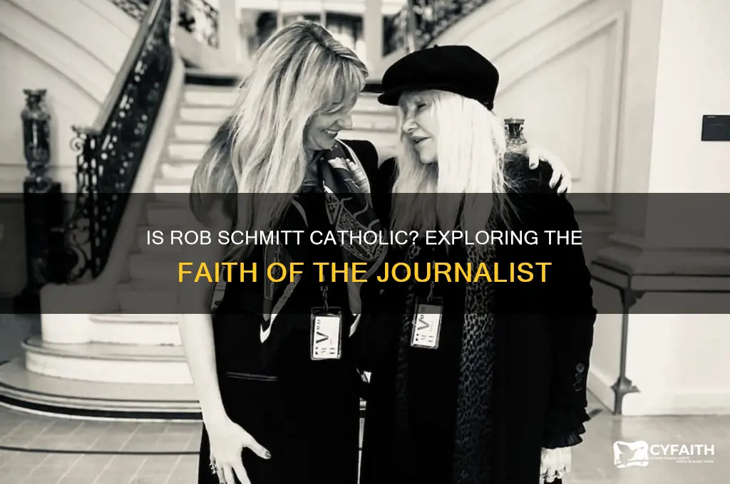 is rob schmitt catholic