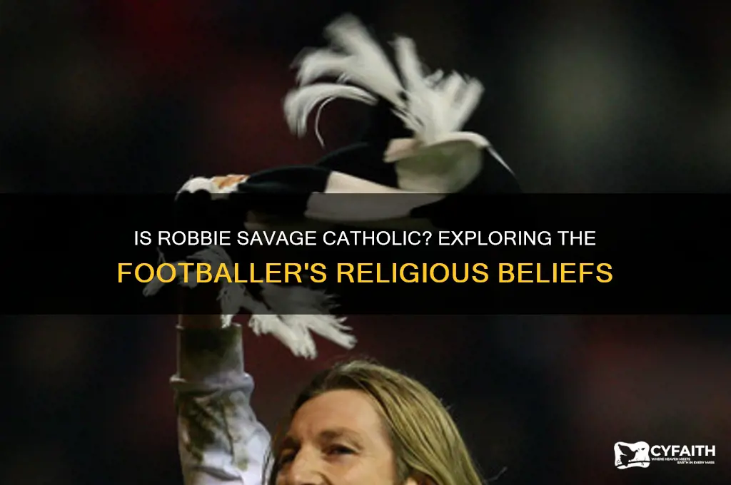 is robbie savage a catholic