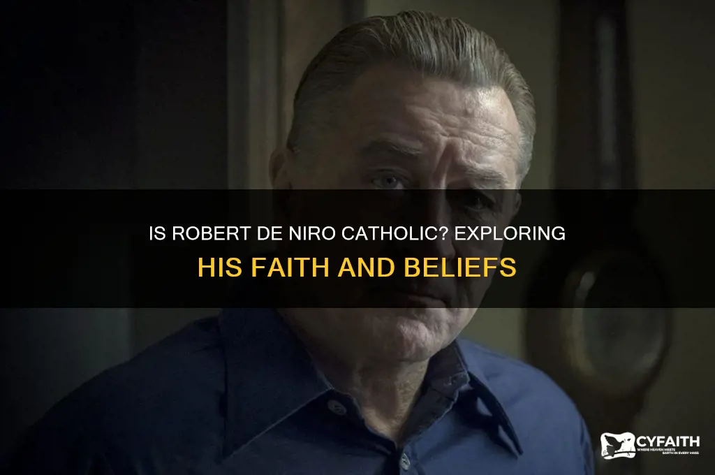 is robert deniro catholic