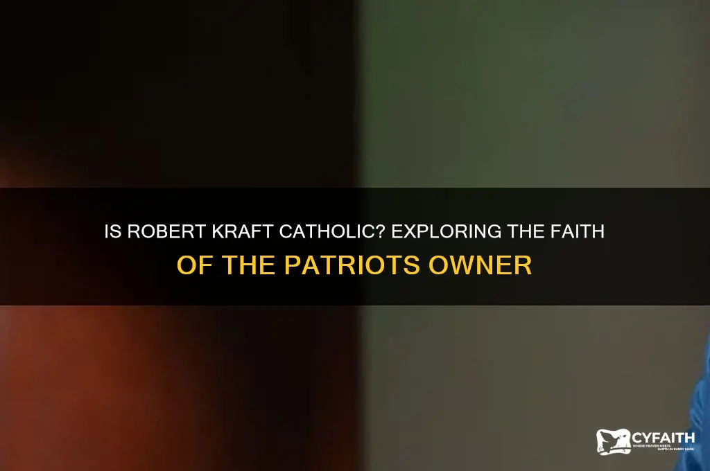 is robert kraft catholic