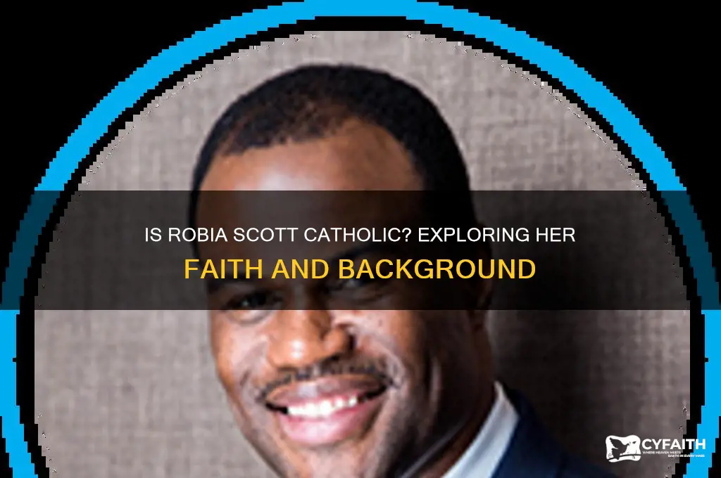 is robia scott catholic