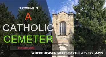 Rose Hills Cemetery: Catholic or Not?