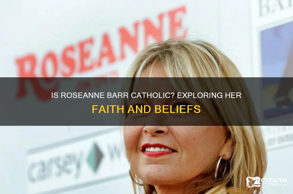 is roseanne barr catholic