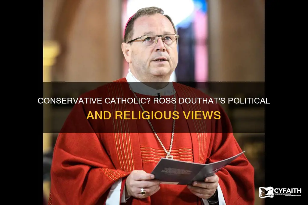 is ross douthat a conservative catholic
