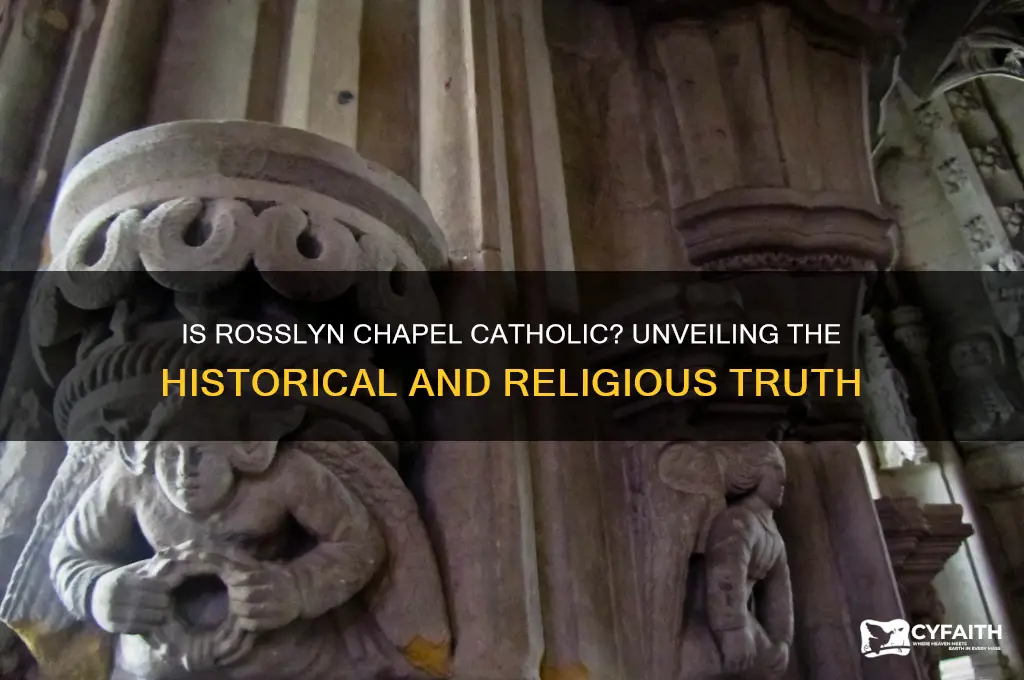 is rosslyn chapel catholic