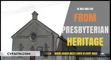 RSV and ESV: Presbyterian Heritage Explored in Bible Translations