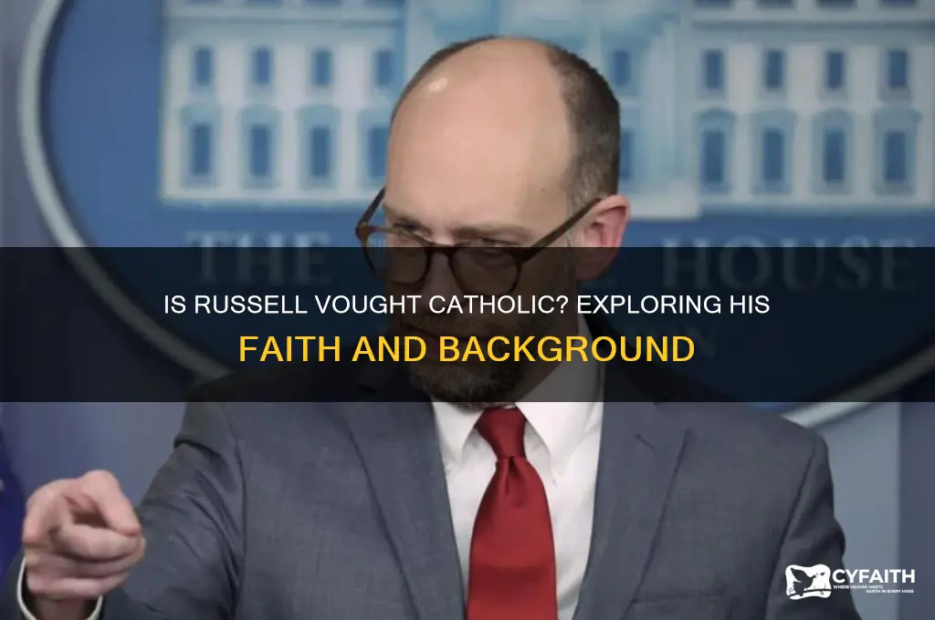 is russell vought catholic