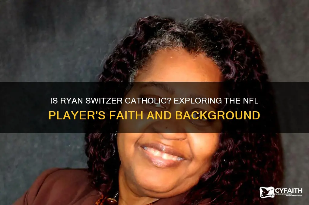 is ryan switzer catholic