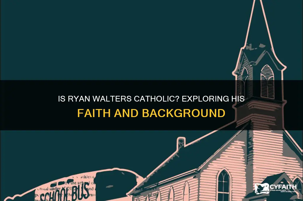 is ryan walters catholic