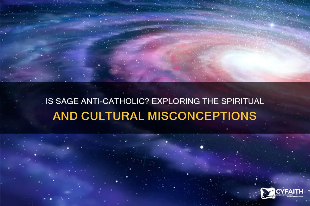 is sage against catholic