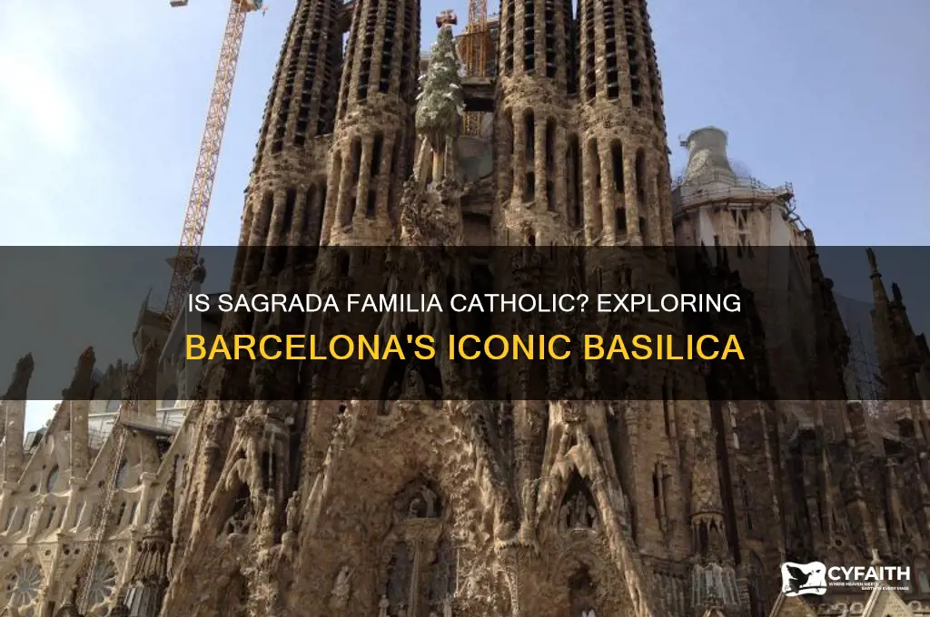 is sagrada familia catholic
