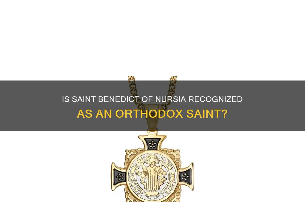is saint benedict of nursia an orthodox saint