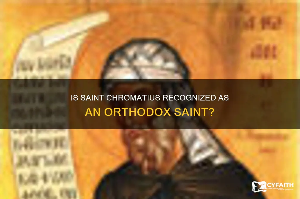 is saint chromatius and orthodox saint