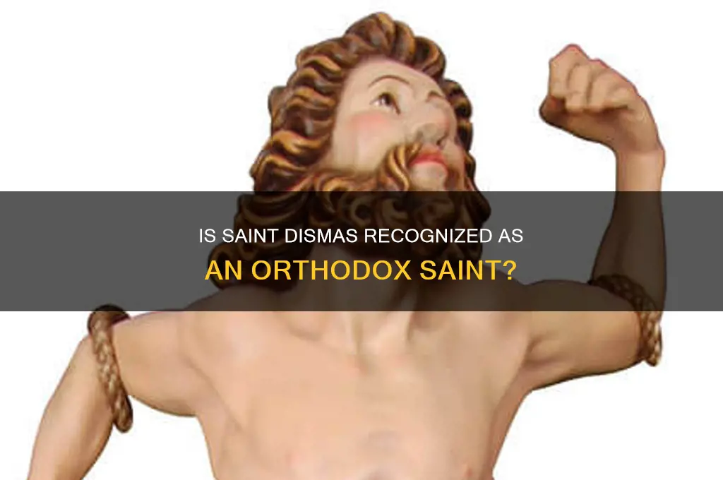 is saint dismas an orthodox saint