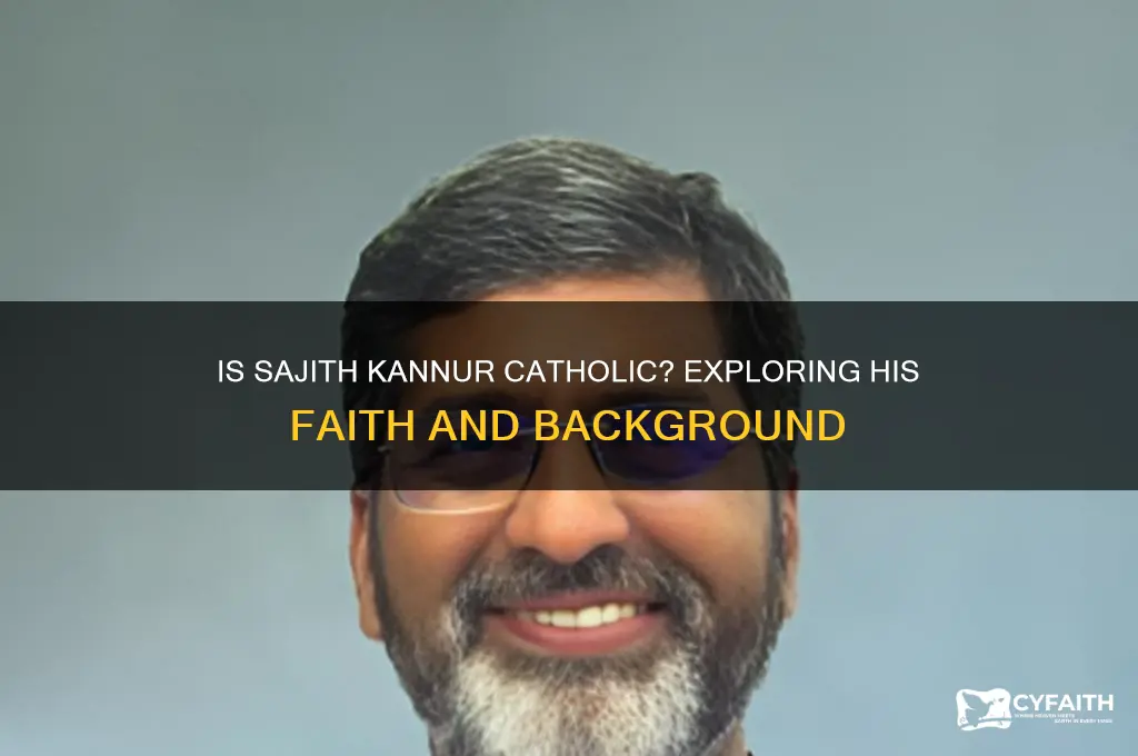 is sajith kannur catholic