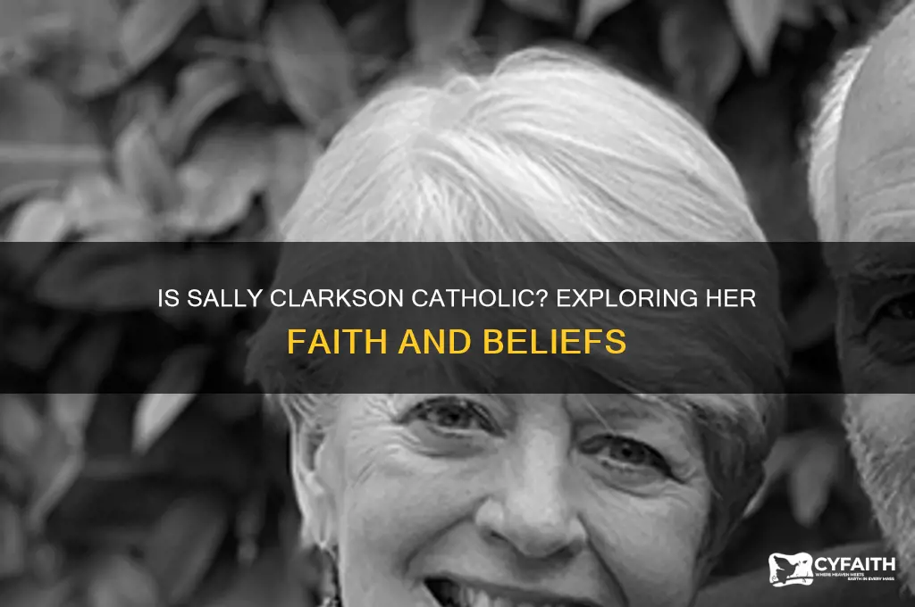 is sally clarkson catholic