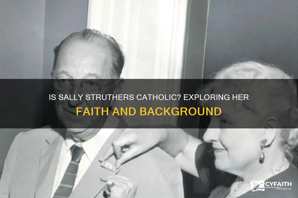is sally struthers catholic