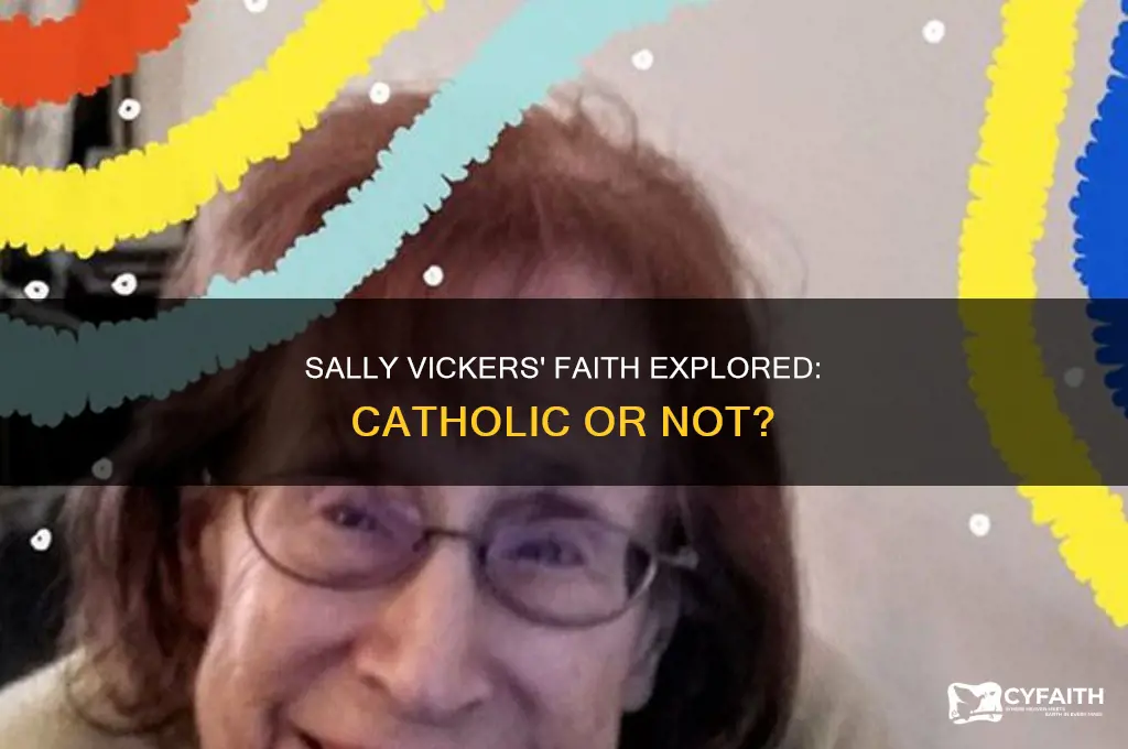 is sally vickers a catholic