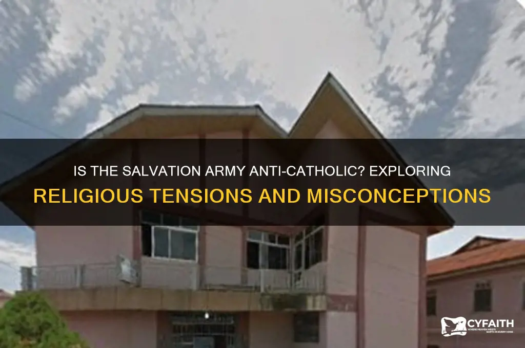 is salvation army anti catholic