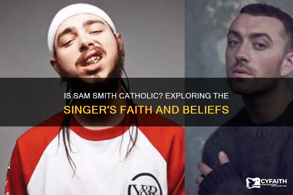 is sam smith catholic