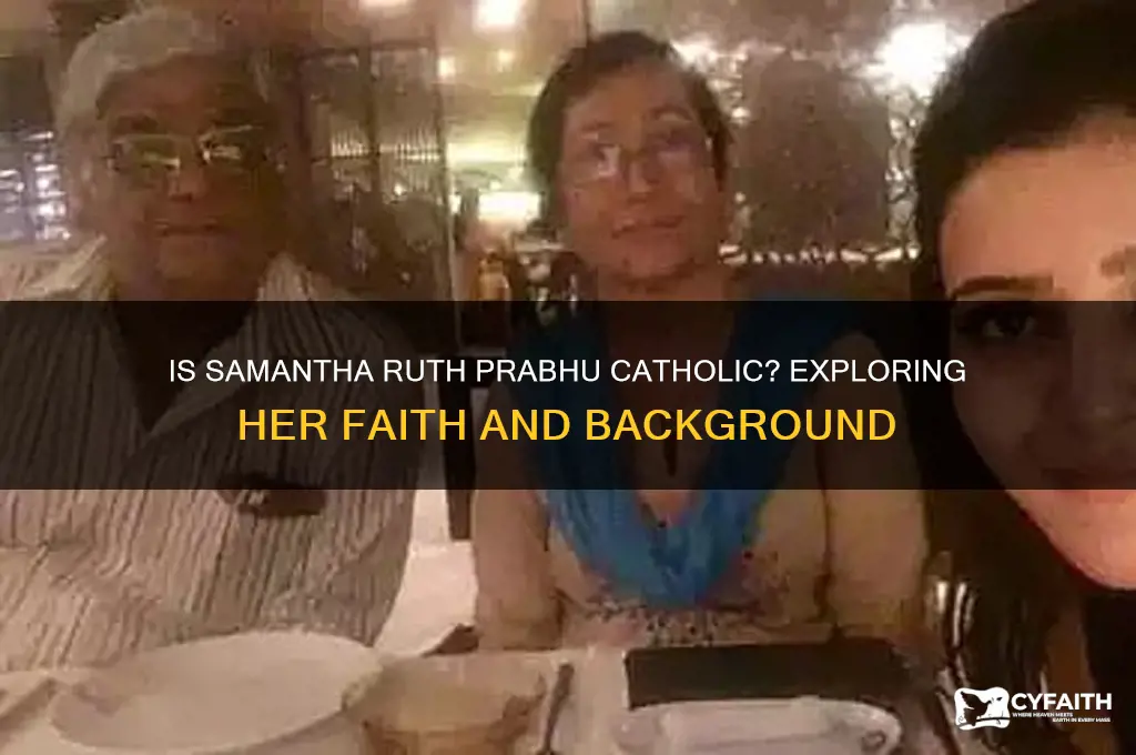 is samantha ruth prabhu catholic