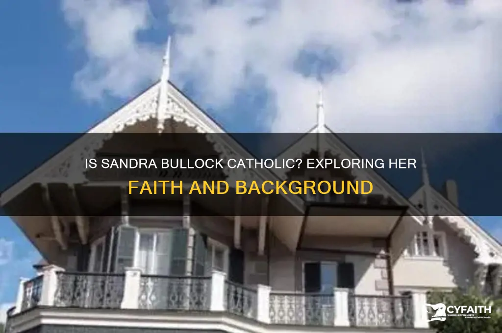 is sandra bullock catholic