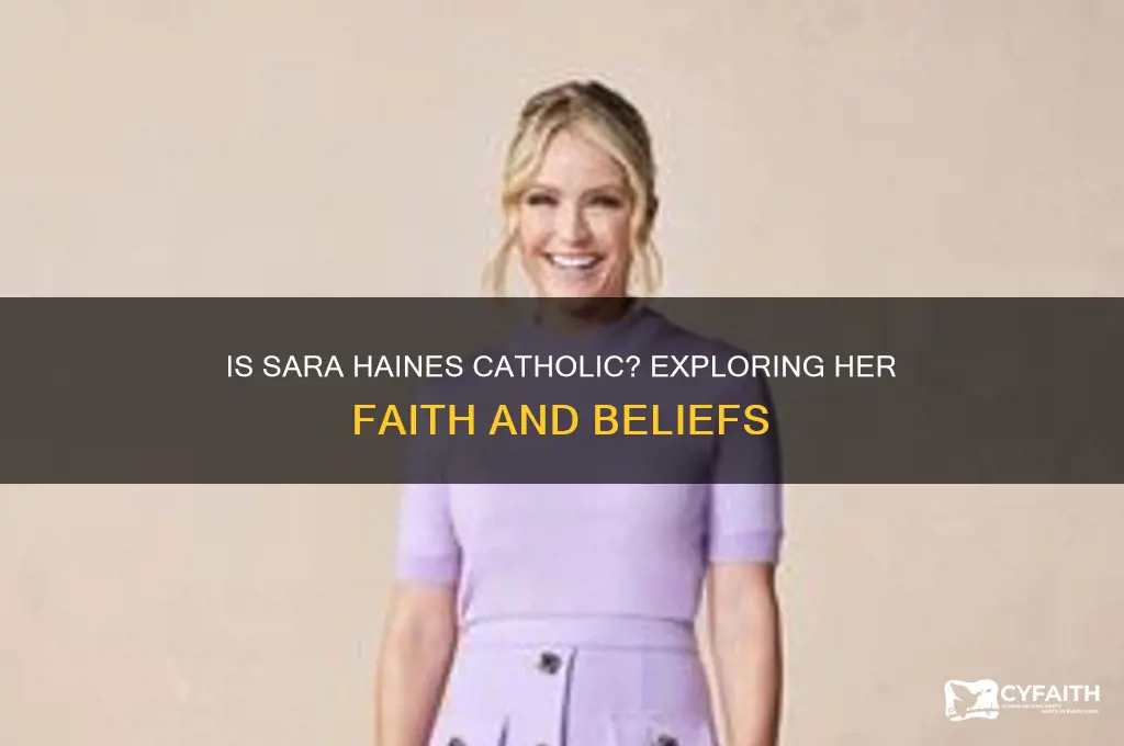 is sara haines catholic