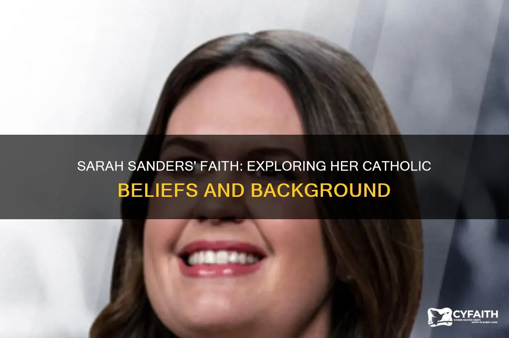 is sarah sanders a catholic