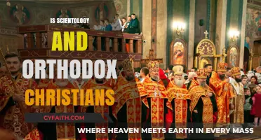 Scientology vs. Orthodox Christianity: Comparing Beliefs, Practices, and Traditions