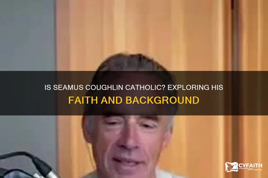 is seamus coughlin catholic